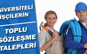 Kamuda çalışan üniversiteli işçilerin toplu sözleşme talepleri