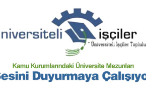 Üniversiteli işçilere kadro neden verilmedi ?