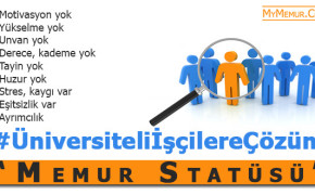Üniversiteli İşçilere Çözüm: Memur Statüsü!