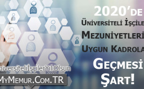 Üniversiteli İşçiler Mezuniyetlerine Uygun Kadrolara Geçmeleri Şart Oldu