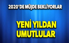 Yeni yıldan umutlular